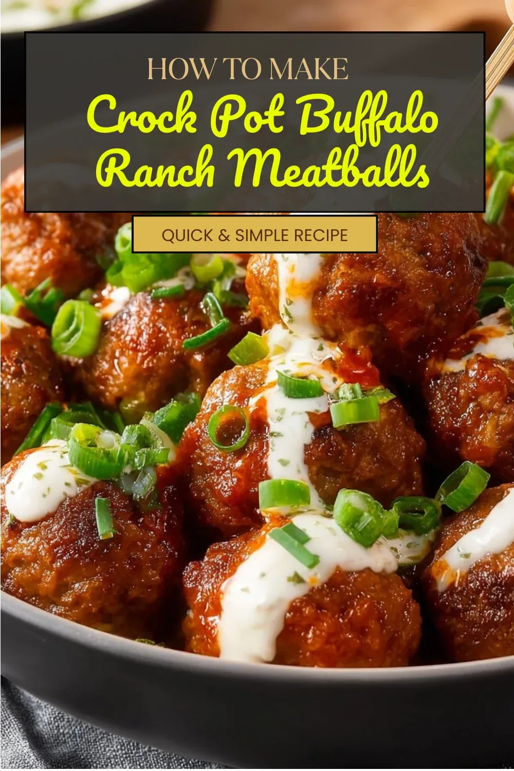 Crock Pot Buffalo Ranch Meatballs